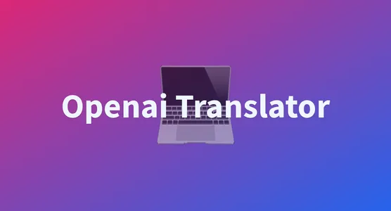 OpenAI | LLMs & Hugging Face | translator